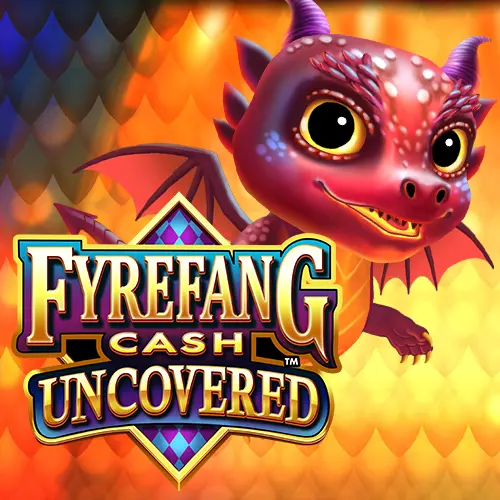 Fyrefang Cash Uncovered
